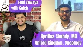 Episode 4: Kyrillus Shohdy, MD, UK, Oncology