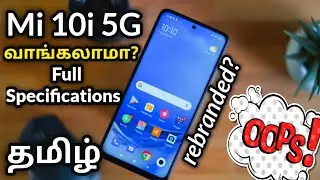Mi 10i 5g | Tamil | Full Specifications | Mi 10i 5G Review in Tamil | Mi 10i 5g  Review