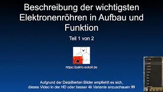 Beschreibung der wichtigsten Elektronenr&ouml;hren in Aufbau und Funktion - Teil 1 von 3