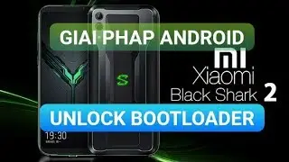 Unlock Bootloader Root Black Shark 3 3s 3 Pro 2 Pro 2 1 Black Shark Helo