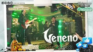 grupo veneno en vivo - Virgen de Copacabana - Prestes 2025