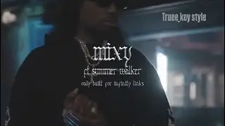 Quavo, Takeoff & Summer Walker - Mixy (truee_key style)