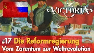 #17: Die Reformbewegung ✦ Let's Play Victoria 3 ✦ Vom Zarentum zur Weltrevolution (Russland)