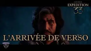 L'arrivée de Verso Clair Obscur Expedition 33 4K fr
