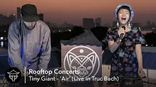 Rooftop Concerts: Tiny Giant - 'Air'