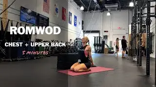 5-Minute ROMWOD for Chest & Upper Back | Mobility for CrossFit Athletes