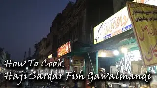 How To Cook Haji Sardar Fish Gawalmandi Lahore