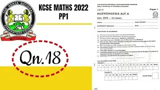 KCSE MATHS PP1 2022 | Qn.18 | SURFACE AREA & VOLUME