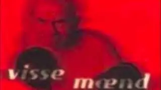 Visse M&aelig;nd   Visse M&aelig;nd