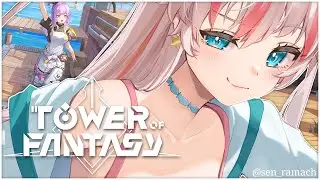 【TOWER OF FANTASY】 FIRST IMPRESSIONS!!
