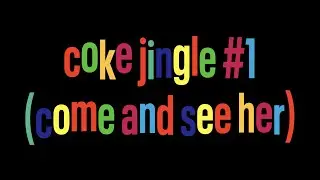 The Easybeats - Coke Jingle #1 (Come And See Her) (Official Audio)