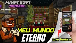 ✅ Live Vertical l Minecraft Realms Bedrock l Meu Mundo Eterno 📆25/01/2026🏆