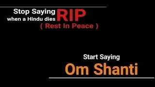 stop saying RIP when a Hindus dies