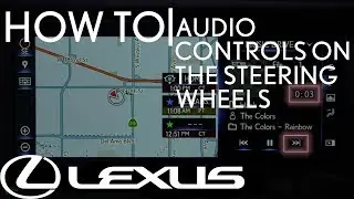 How -To Use Steering Wheel Audio Controls | Lexus