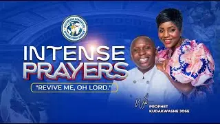 INTENSE PRAYERS , REVIVE  ME OH LORD    PROPHET KUDAKWASHE JOSE