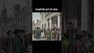 Charter Act of 1813 #history #upsctopper #motivation #constitution #knowledge #statepcs #upsc #mpsc