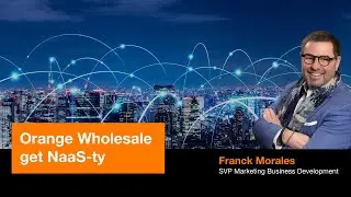Orange Wholesale's limitless NaaS offering