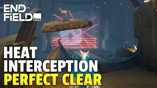 Heat Interception (PERFECT CLEAR) | Deliver of the Cryptic | Arknights Endfield