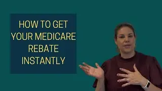 Get your Medicare rebate instantly!