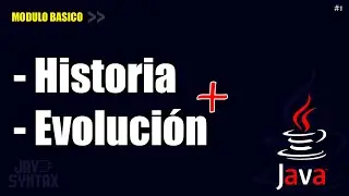 HISTORIA DE JAVA Y SU EVOLUCIÓN ✅ │INTRODUCCIÓN 💻│MÓDULO BÁSICO 📚