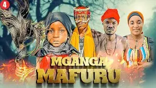 MGANGA MAFURU [04] Final 