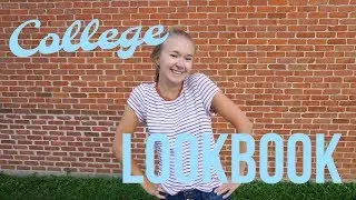 COLLEGE ORIENTATION LOOKBOOK | Back to School Outfits 2017