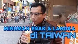 #VLOGA6 MAS ANANG NEMU MINUMAN LANGKA DI TAIWAN