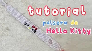 TUTORIAL | cómo hacer una pulsera de Hello Kitty | pulsera de Hello Kitty