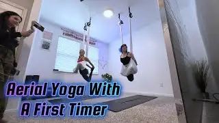 [Full Video] Aerial Yoga with A Brand New First Timer