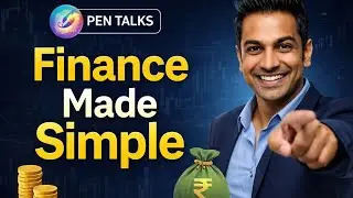 #1 PEN TALKS | Simple Finance Education for Smart Indians 💰 | Middle class money | PEN TALKS FAMILY