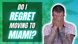 Do I Regret Moving to Miami, Florida?