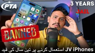 Jv iPhones OFFICIALLY Banned by PTA in Pakistan