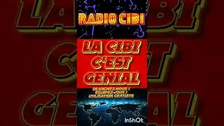 #CiBi #radio #CB #liberte #youngtimer #francais #actu #info #2026 #France #gratuit #essai #test