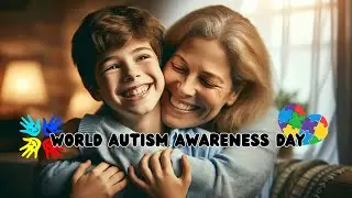 World Autism Awareness Day 2024