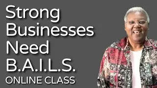 Every Strong Business Needs B.A.I.L.S.  |  SBEP Management Class