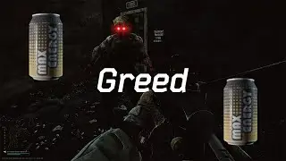 Tarkov - Greed