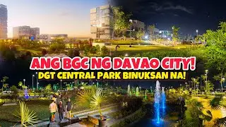 ANG BGC NG DAVAO CITY! CENTRAL PARK BINUKSAN NA!