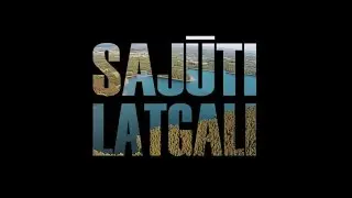 SAJŪTI LATGALI 3. raidījums