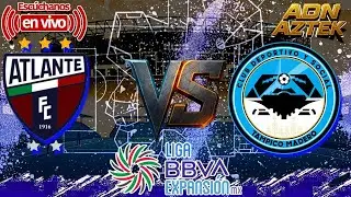 ATLANTE VS JAIBA BRAVA #envivo /#ligadeexpansion /#futbol / #jornada 3 /#adnaztek