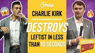 Charlie Kirk Destroys Leftist in Less Than 10 Seconds