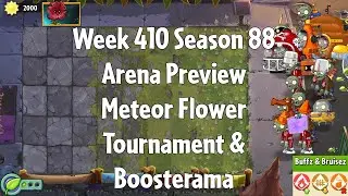 PvZ2 Arena Preview - Week 410 Season 88 - Meteor Flower Tournament & Boosterama - Gameplay