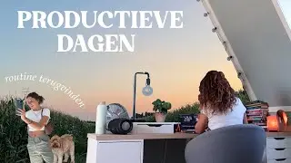 productieve dagen | routine terugvinden & 1 doel per dag