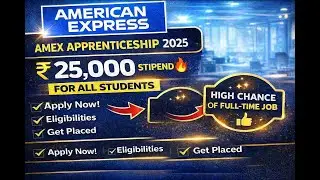 American Express Apprenticeship 2025 | ₹25,000 Stipend | AMEX Hiring Update | Complete Guide