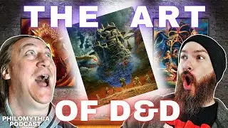 The History of D&D Art | TTRPGs | D&D 5E | Philomythia Podcast
