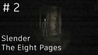 Он не дает собрать записки - Slender The Eight Pages - Прохождение - # 2