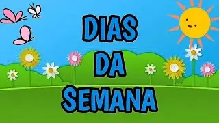 DIAS DA SEMANA - 7 DIAS A SEMANA T&Ecirc;M