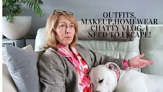 Outfits, makeup, homeware vlog. I need to escape!