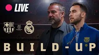 🔴 BAR&Ccedil;A LIVE | BUILD-UP TO FC BARCELONA vs REAL MADRID | SPANISH SUPER CUP FINAL 2026 | EL CL&Aacute;SICO ⚽