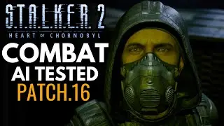 S.T.A.L.K.E.R. 2 Patch 1.6 - Stealth Finally Works AI, NVGs & Combat Tested