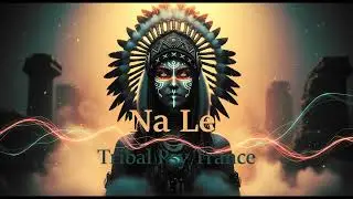Na Le &ndash; Shamanic Psy Trance Remix | Tribal Fusion DJ Mix | 1 Hours Ethnic Festival Mix 2025